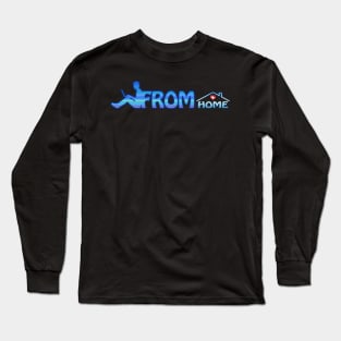 Work From Home Long Sleeve T-Shirt